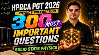 HPRCA PGT Physics 2026 | Solid state physics | HP PGT physics 300 important Questions | PGT Physics