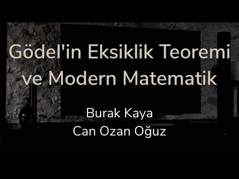 rastgele #34 - Gödel'in Eksiklik Teoremi ve Modern Matematik - Burak Kaya, Can Ozan Oğuz