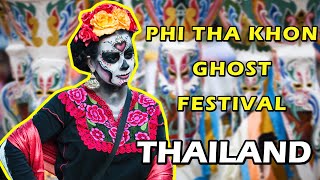Phi Tha Khon Ghost Festival Thailand