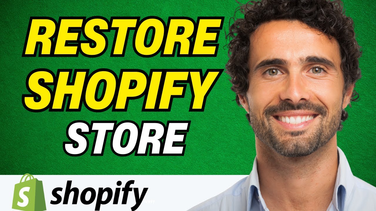 How To Restore Shopify Store (2024) - Full Guide - YouTube