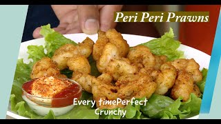 How to Cook Crispy Shrimp /Prawns  Perfectly Every Time - Peri Peri Prawns - Party Snack with Drinks