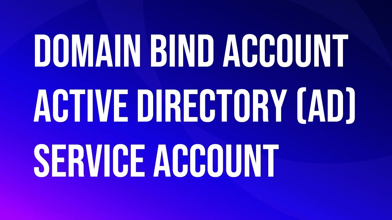 VMware\Omnissa Domain Bind account Active Directory (AD) service account.
