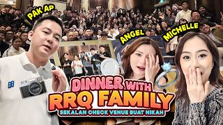 DINNER WITH RRQ FAMILY, SEKALIAN CEK VENUE NIKAH - VLOG