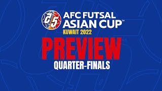 #ACFutsal2022 | Preview - Quarter-Finals