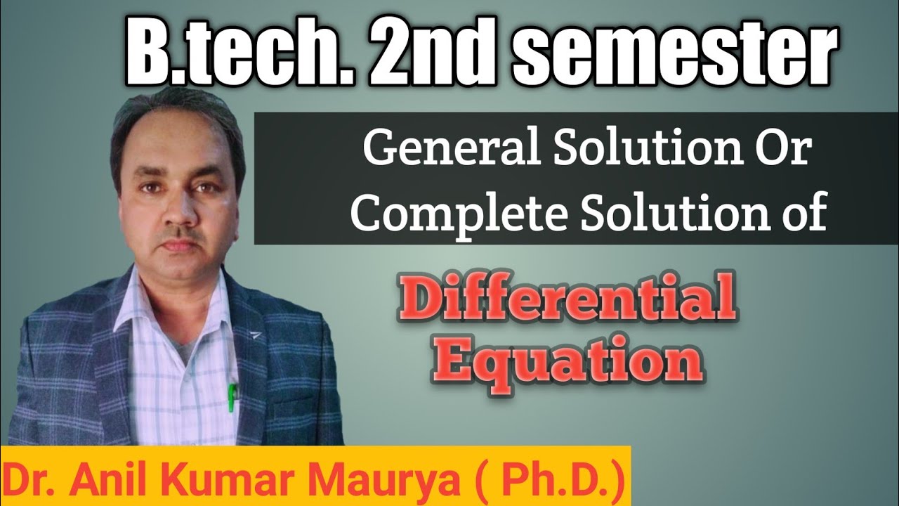 General Or Complete Solution Of Differential Equation || B.tech. 2nd ...