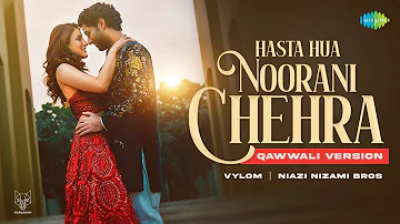 Hasta Hua Noorani Chehra - Qawwali Version | Vylom | Niazi Nizami Bros | Suhani Chaudhary | Vikram