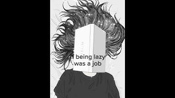 If being lazy was a job|💸|shorts|#lazy|mylifemetoo edits