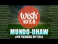 New opm trending 2024  top wish 1075  mundo rainbow your love  best of opm song new playlist