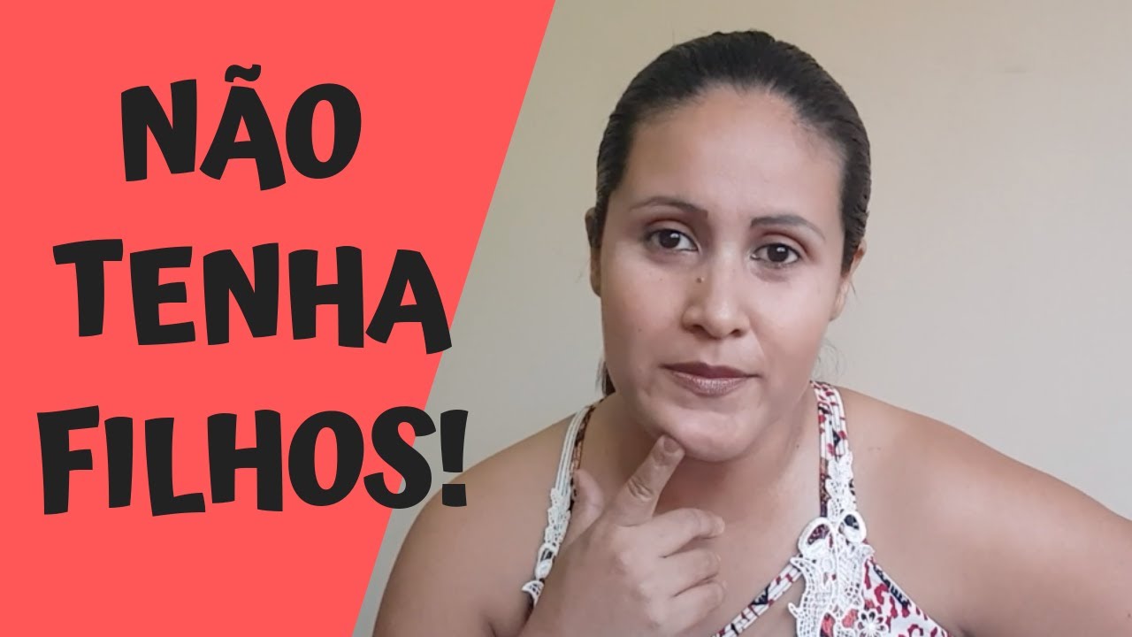 Não tenha filhos