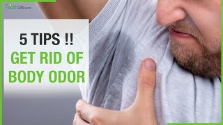 Body Odor Remedy How To Get Rid Of Foul Body Odor