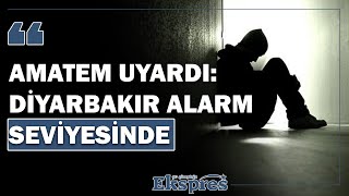 AMATEM uyardı: Diyarbakır alarm seviyesinde | Ekspres Haber