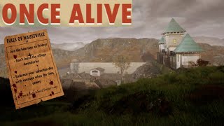 Once Alive - Full Playthrough!