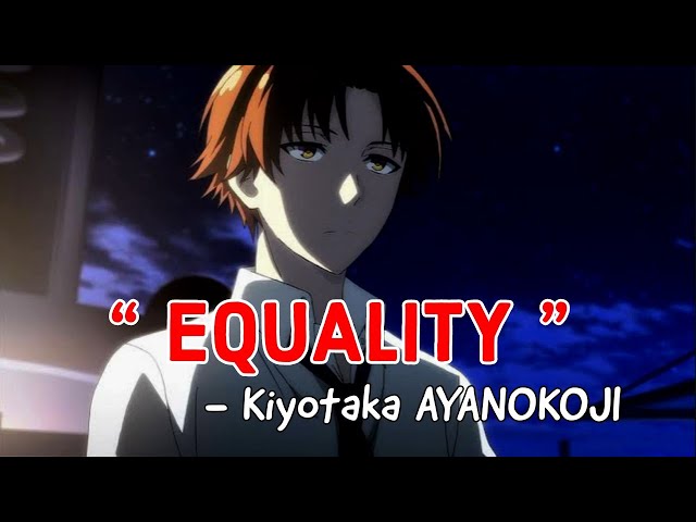 Equality - Kiyotaka Ayanokoji, Ayanokoji speech