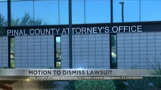 Pinal County attorney seeks dismissal of ICE partnership lawsuit