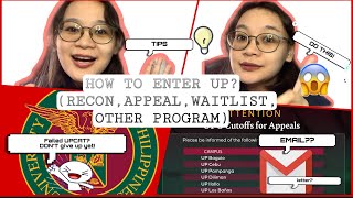 DO THIS! PAANO MAKAPASOK SA UP/HOW TO ENTER UP (RECON, WAITLIST, OTHER PROGRAM)/UPCA2021