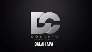 Salah Apa (Doncepo Waena Finest)  2019