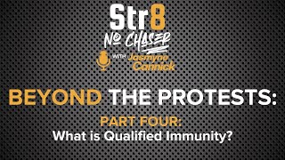 Str8 No Chaser with Jasmyne Cannick - Beyond the Protests Part 4 - Qualified Immunity