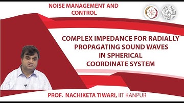 Complex impedance for radially propagating sound waves in spherical coordinate system