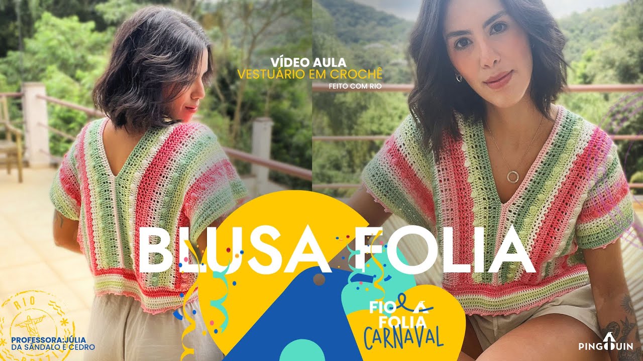 BLUSA FOLIA  - VÍDEO AULA COM FIO RIO