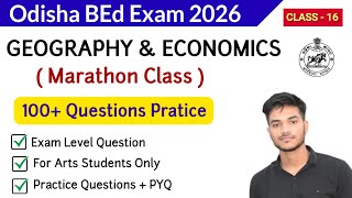 Geography & Economics 100 Questions For BED Exam 2026 | Bed exam marathon Class | Class 16
