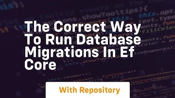 the correct way to run database migrations in ef core