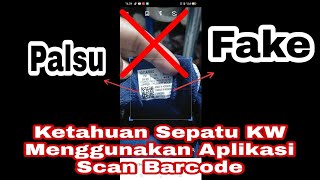 KETAHUAN SEPATU KW MENGGUNAKAN APLIKASI SCAN BARCODE