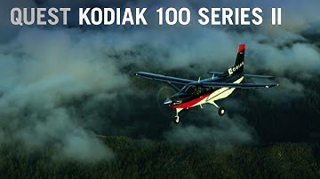 Flying the Flexible Quest Kodiak 100 Series II from Land and Water – AIN