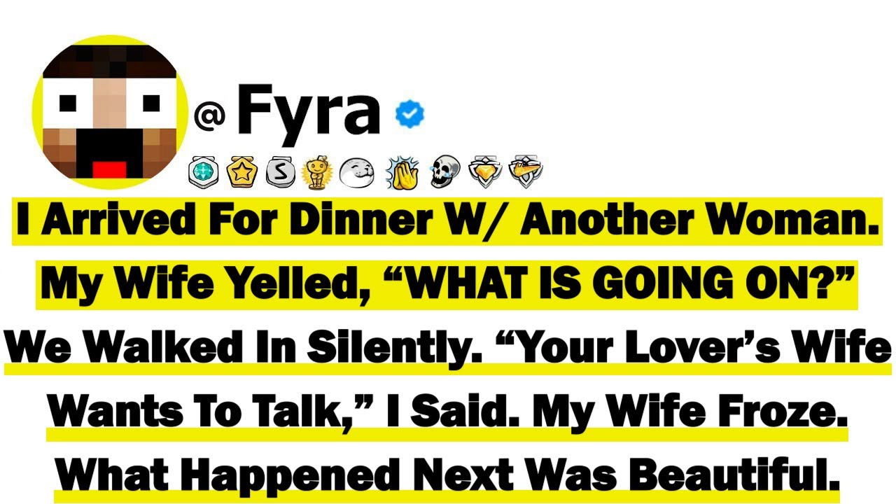 I Arrived For Dinner With Another Woman. My Wife Yelled, “WHAT IS GOING ON?” We Walked In Silently..