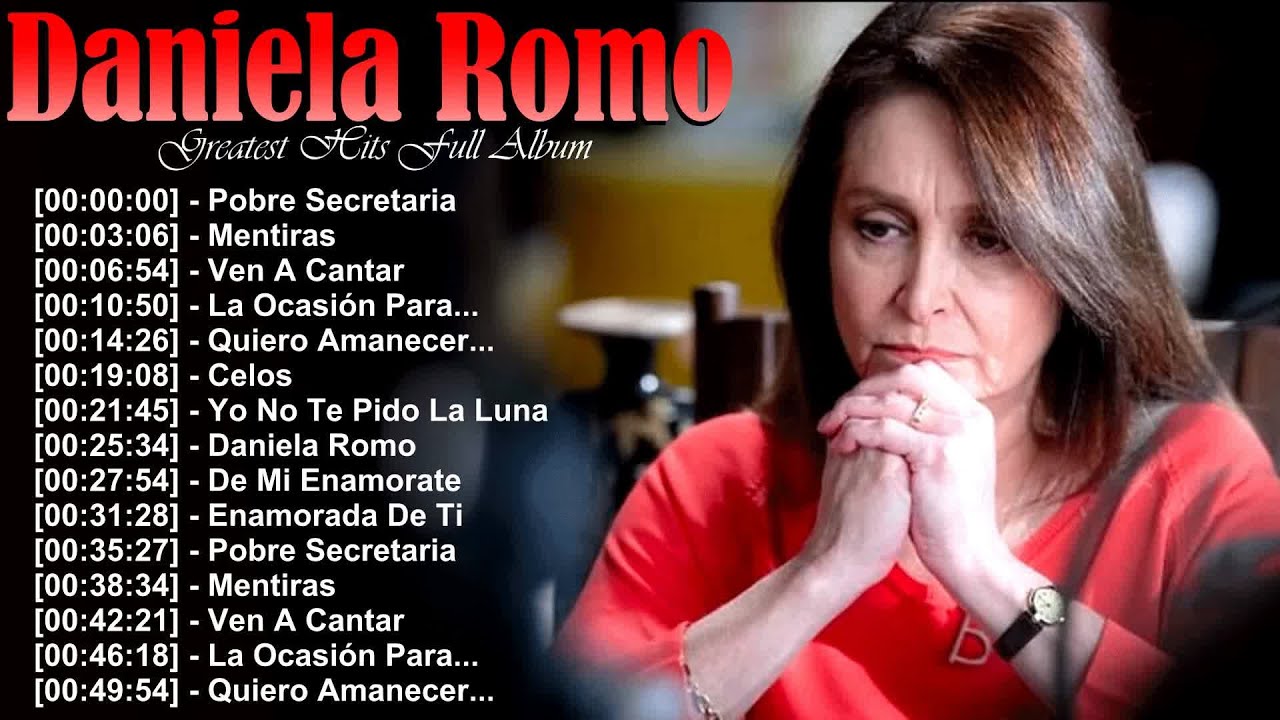 Daniela Romo – Álbum de Oro 🌟 Clásicos que nunca pasan de moda – Mejores temas 2025