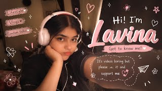 🌸 Hi, I'm Lavina! | Get to Know Me 💗 | A New Beginning ✨