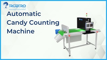 AI – Enabled and Machine Vision-Based Counting Systems | Automatic And Accurate Candy Counting