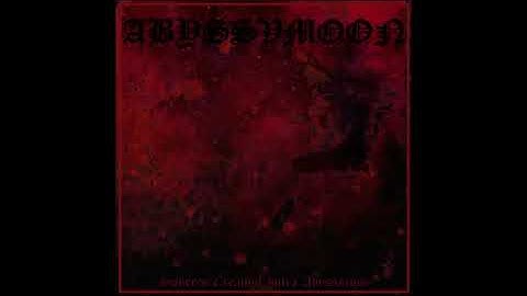 ABYSSVMOON - Spheres Creatvm Intra Abyssorvm. (Full Demo)