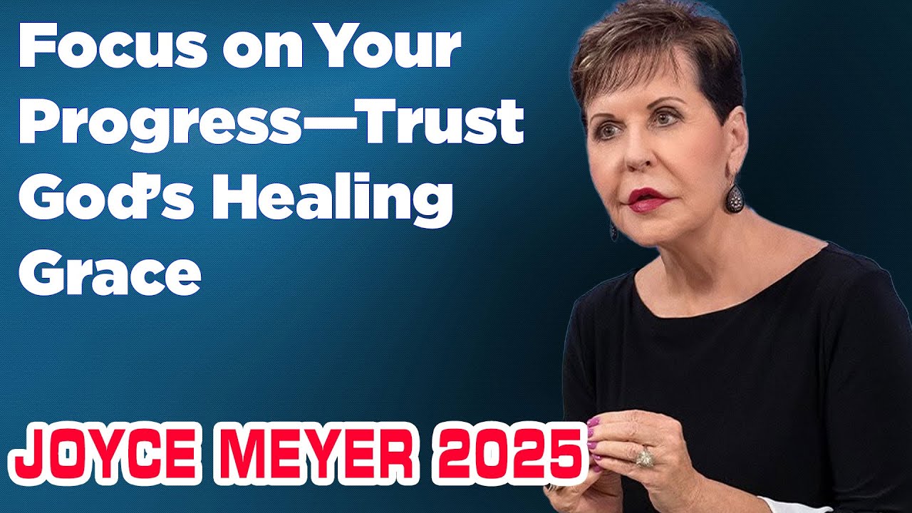 Joyce Meyer 2025 Focus On Your Progress Trust God s Healing Grace joyce-meyer-2025-focus-on-your-progress-trust-god-s-healing-grace