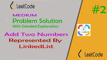How to solve the #2 Add Two Numbers Linked List Leetcode problem in Java with Explanation!