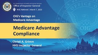 Medicare Advantage Compliance - Inspector General Christi A. Grimm 2023 RISE Conference