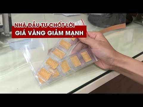 Video Giá vàng thế giới giảm mạnh khi nhà đầu tư chốt lời - youtube