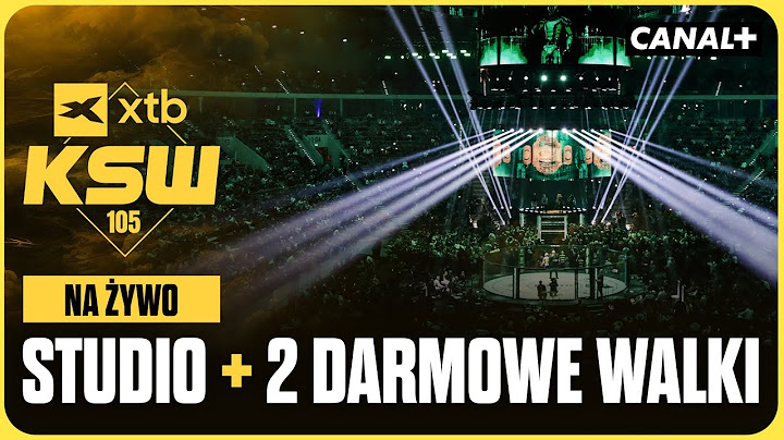 XTB KSW 105 | STUDIO + DWIE DARMOWE WALKI