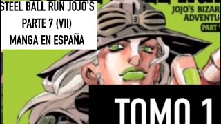 JOJO’S STEEL BALL RUN MANGA EN ESPAÑA REVIEW~TOMO 1 | IVREA