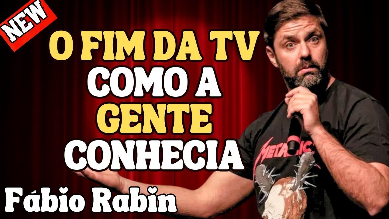FIM DE UM PROGRAMA ICÔNICO E O APOCALIPSE DA TV – FÁBIO RABIN COMÉDIA STAND UP