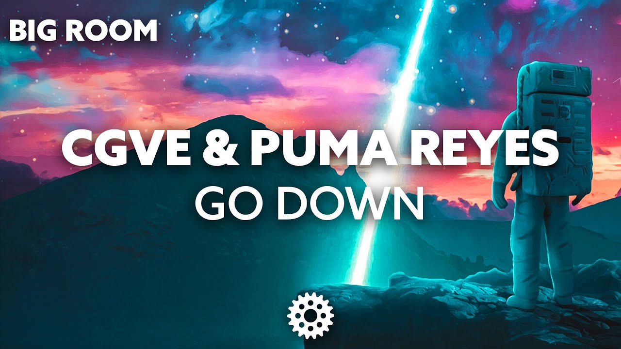 Watch CGVE & Puma Reyes - Go Down on YouTube Watch CGVE & Puma Reyes - Go Down on YouTube