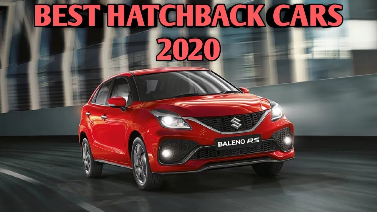 BEST HATCHBACK CARS IN INDIA 2020|