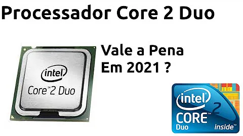 Em que ano foi lançado o Core 2 Duo?