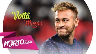 Neymar Jr - Volta Mozão (MC Dede e MC Rita)