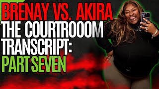 The Transcript Reading Brenay vs Akira Part 7