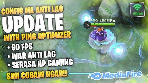 RINGAN‼️Config Fix Lag Ml Terbaru No Password 60fps No Detect - Mobile Legends