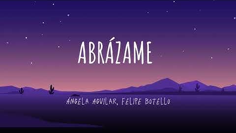 Ángela Aguilar, Felipe Botello- Abrázame (Letra/Lyrics)