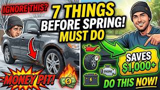 Stop Wasting Money! 7 Spring Car Maintenance Tips You Can’t Skip