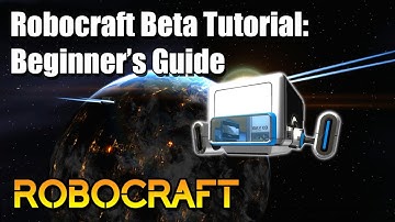 [2017] Robocraft Beta Tutorial: The Basics