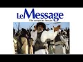 Le message   le prophte mohammed dans un film complet en franais retraant le puissant rissala