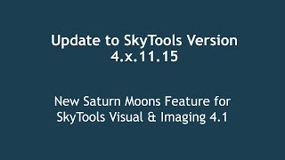 SkyTools Version 4.1 Update - New Saturn Moon Features